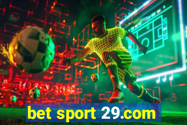 bet sport 29.com